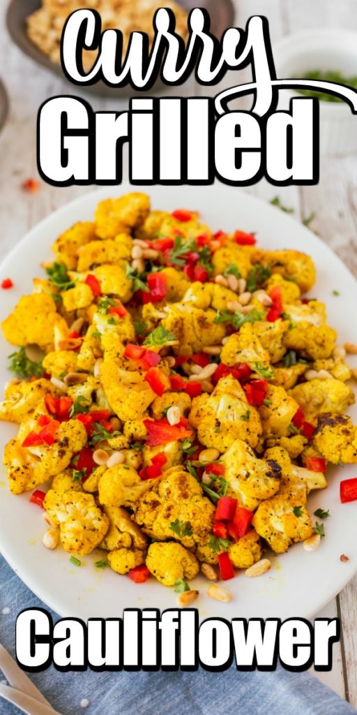 Grilled cauliflower is a perfect side dish for an occasion #currygrilledcauliflower #grilling #grilledveggies #grilledcauliflower