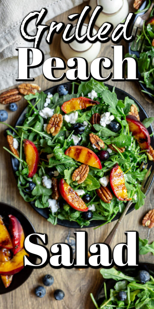 Grilled Peach Salad - BBQing with the Nolands